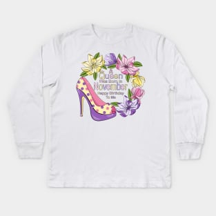 A Queen Was Born In November Kids Long Sleeve T-Shirt